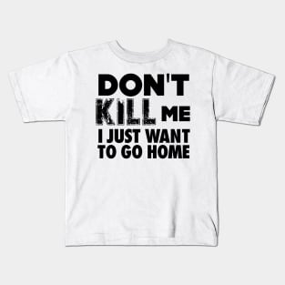 Tyre Nichols: Don't Kill Me, I Just Want to Go Home Kids T-Shirt